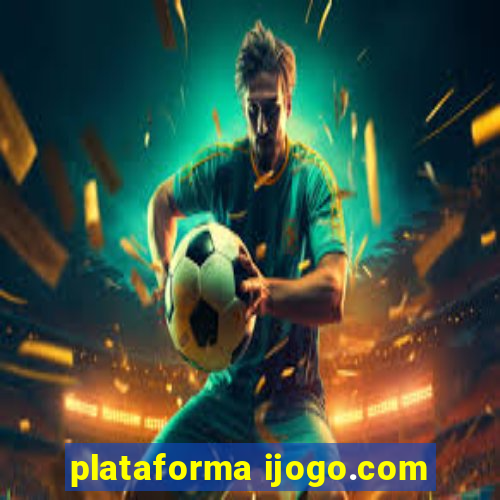 plataforma ijogo.com